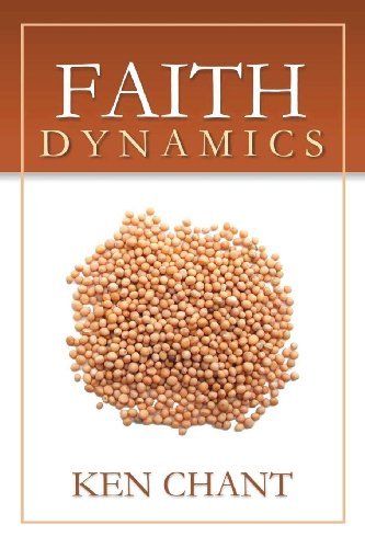 Cover for Ken Chant · Faith Dynamics (Paperback Book) (2013)