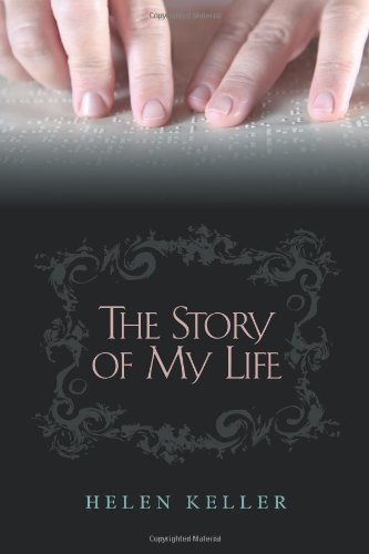The Story of My Life - Helen Keller - Książki - Empire Books - 9781619490642 - 25 listopada 2011