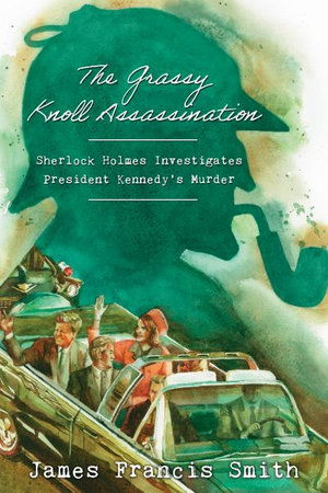 Cover for James Smith · The Grassy Knoll Assassination (Pocketbok) (2019)