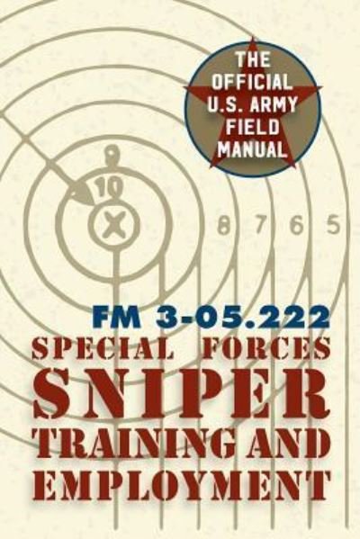 Cover for Special Operations Command · Special Forces Sniper Training and Employment (Pocketbok) (2016)