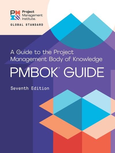 A guide to the Project Management Body of Knowledge (PMBOK guide) and the Standard for project management - Project Management Institute - Livros - Project Management Institute - 9781628256642 - 1 de agosto de 2021