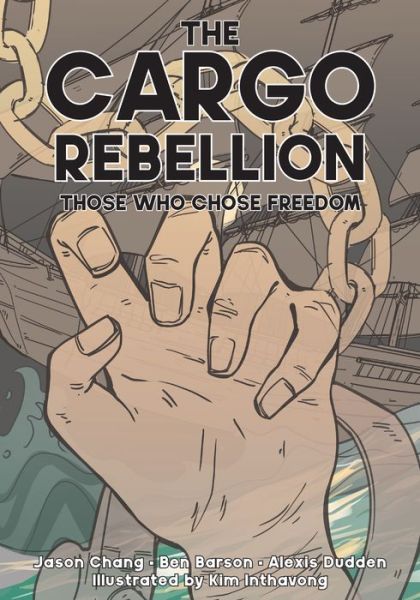 Cover for Benjamin Barson · The Cargo Rebellion: Those Who Chose Freedom (Hardcover Book) (2023)