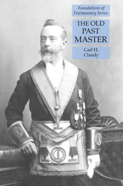 Cover for Carl H Claudy · The Old Past Master (Paperback Book) (2020)