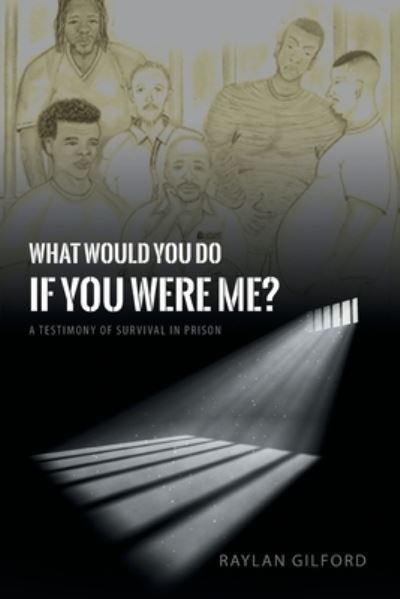 Cover for Raylan Gilford · What Would You Do If You Were Me? (Paperback Book) (2021)