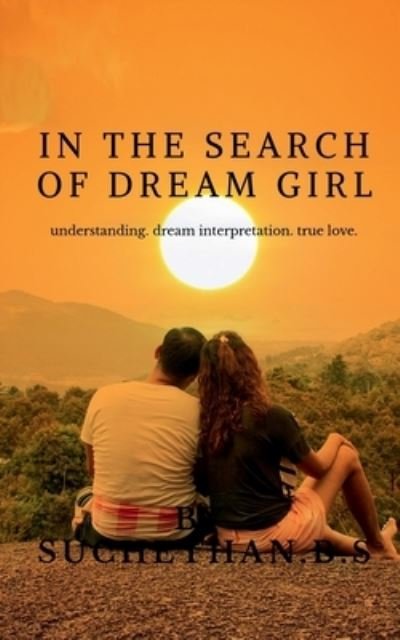 Cover for Suchethan B · In the Search of Dream Girl (Book) (2021)