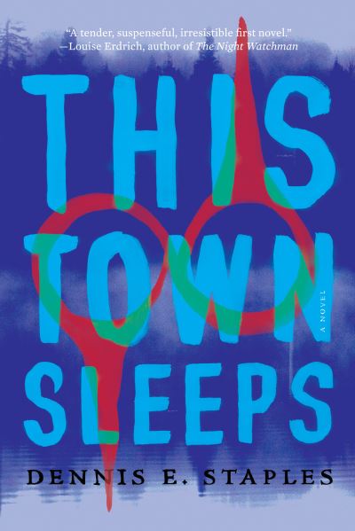 Cover for Dennis E. Staples · This Town Sleeps (Paperback Book) (2021)