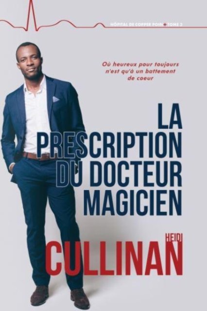 Cover for Heidi Cullinan · La prescription du  docteur Magicien Volume 3 - L'hopital de Copper Point (Pocketbok) [New edition] (2022)