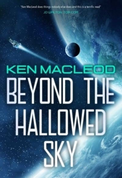 Cover for Ken MacLeod · Beyond the Hallowed Sky (Bok) (2023)