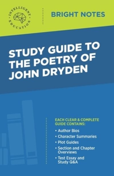 Cover for Intelligent Education · Study Guide to The Poetry of John Dryden - Bright Notes (Paperback Book) (2020)