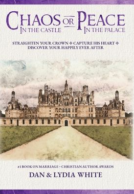 Cover for Dan White · Chaos in the Castle or Peace in the Palace (Hardcover Book) (2021)