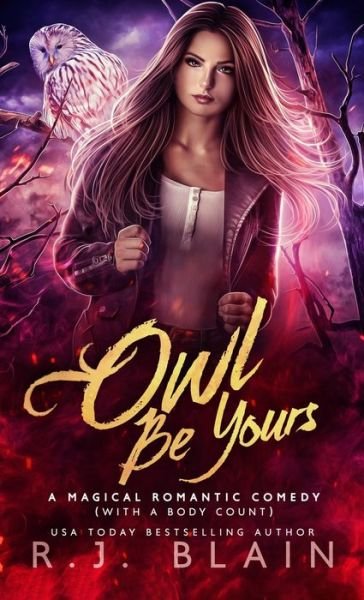 Cover for R J Blain · Owl be Yours (Pocketbok) (2022)