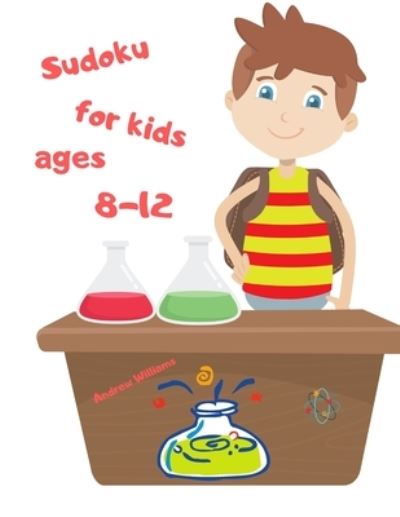 Cover for Andrew Williams · Sudoku for kids ages 8-12 (Paperback Book) (2020)