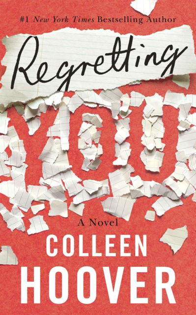 Regretting You - Colleen Hoover - Books - Amazon Publishing - 9781662535642 - September 23, 2025