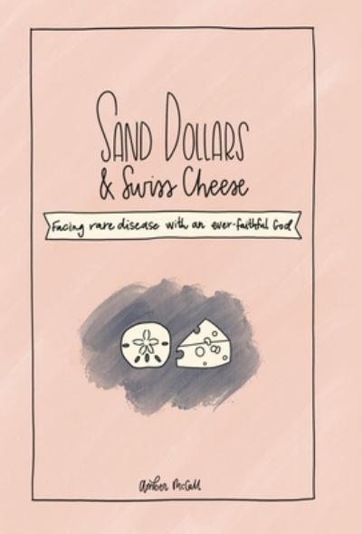 Cover for Amber McCall · Sand Dollars and Swiss Cheese (Book) (2023)