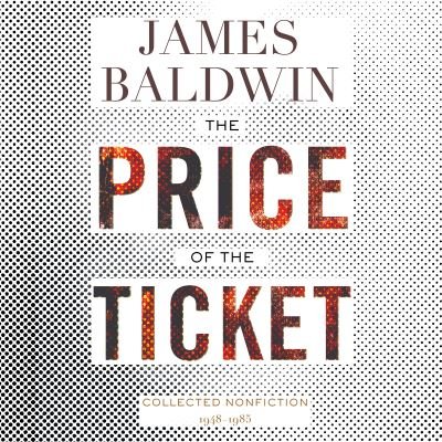 The Price of the Ticket - James Baldwin - Music - DREAMSCAPE MEDIA - 9781666508642 - September 21, 2021