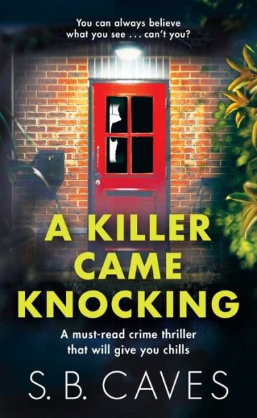 Cover for S. B. Caves · Killer Came Knocking (Book) (2023)