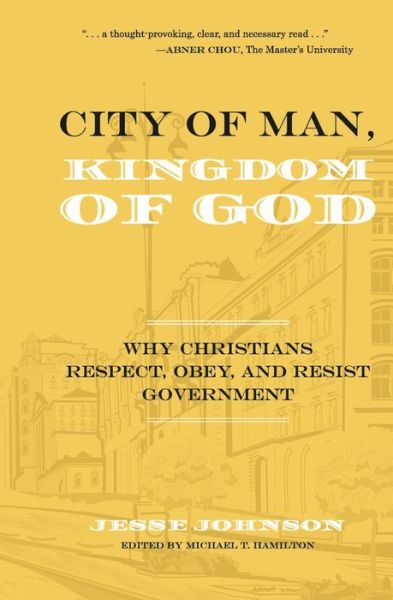 Cover for Jesse Johnson · City of Man, Kingdom of God (Book) (2022)