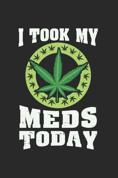 Cover for Cbd Kalender · I Took my Meds today (Pocketbok) (2019)