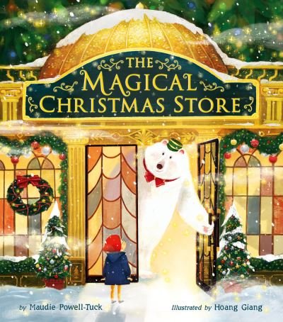 Cover for Maudie Powell-Tuck · The Magical Christmas Store (Hardcover Book) (2021)