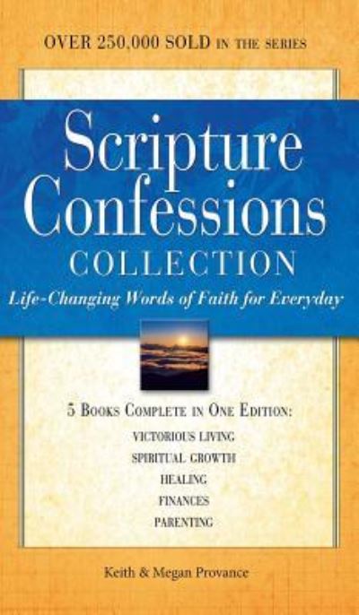 Cover for Keith Provance · Scripture Confessions Collection: Life-Changing Words of Faith for Everyday (Hardcover Book) (2019)