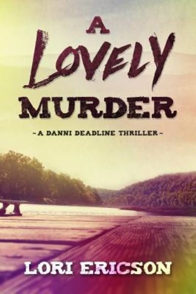 Cover for Lori Ericson · A Lovely Murder (Paperback Book) (2016)