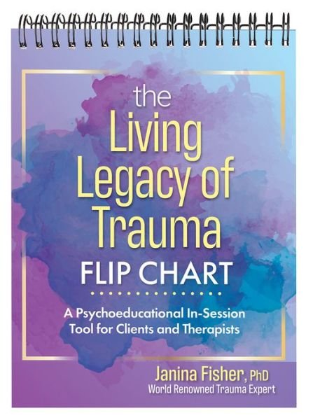 Cover for Janina Fisher · The Living Legacy of Trauma Flip Chart (Spiralbuch) (2022)