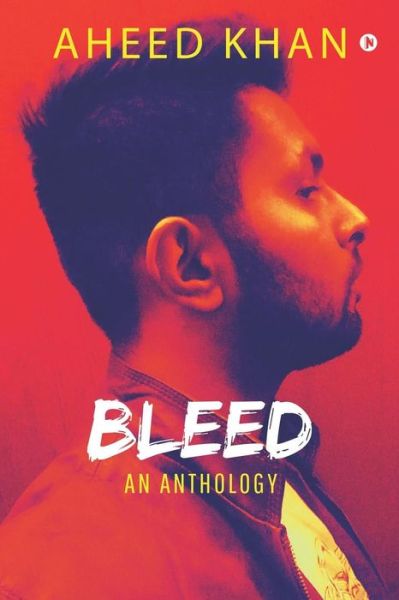 Cover for Aheed Khan · Bleed (Pocketbok) (2019)