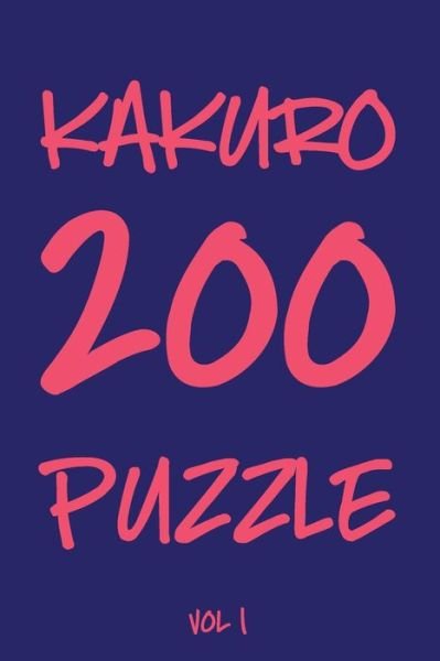 Cover for Tewebook Cross Sums · Kakuro 200 Puzzle Vol1 (Paperback Book) (2019)