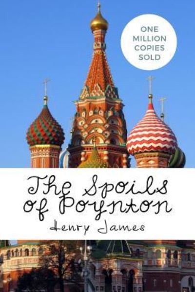 The Spoils of Poynton - Henry James - Bücher - Createspace Independent Publishing Platf - 9781717046642 - 19. April 2018