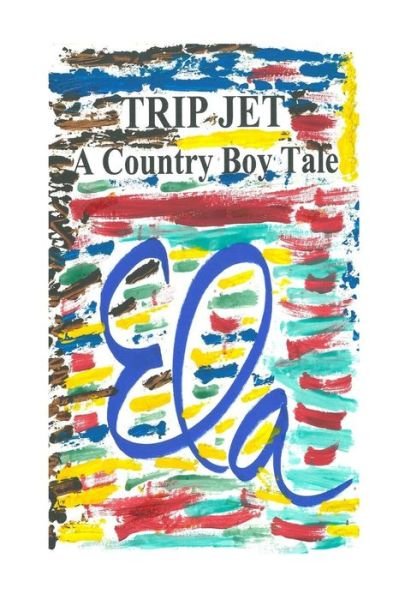Cover for Ela · Trip Jet (Paperback Book) (2018)