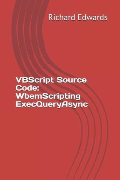 VBScript Source Code - Richard Edwards - Books - Independently published - 9781730775642 - November 2, 2018