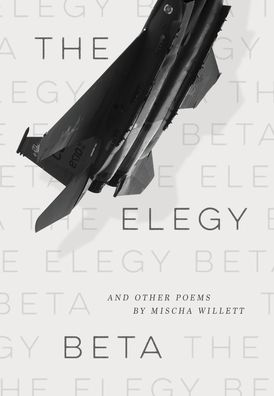 Cover for Mischa Willett · The Elegy Beta (Hardcover Book) (2020)