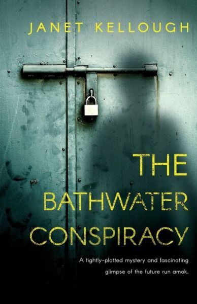 Cover for Janet Kellough · The Bathwater Conspiracy (Paperback Book) (2018)