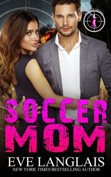 Cover for Eve Langlais · Soccer Mom (Paperback Book) (2019)