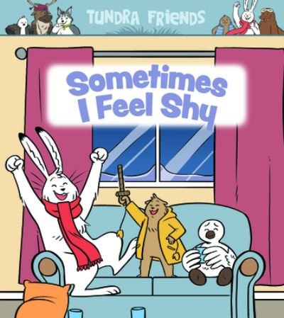 Cover for Aviaq Johnston · Sometimes I Feel Shy: English Edition - Social Emotional Learning (Paperback Book) [English edition] (2021)