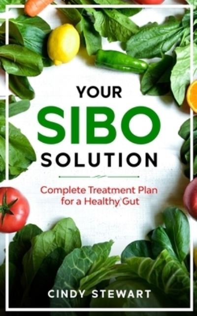 Cindy Stewart · Your SIBO Solution (Paperback Book) (2020)