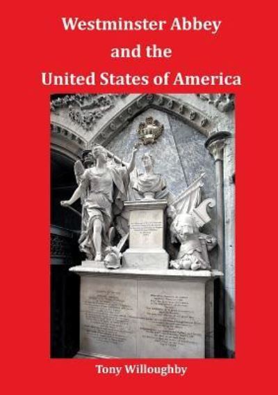 Cover for Tony Willoughby · Westminster Abbey and the United States of America (Paperback Book) (2019)