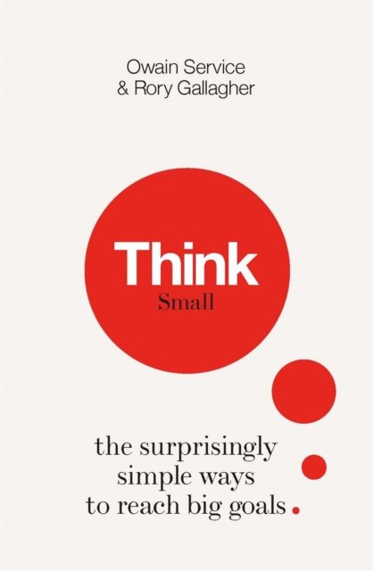 Cover for Owain Service · Think Small: The Surprisingly Simple Ways to Reach Big Goals (Pocketbok) (2017)