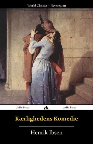 Cover for Henrik Ibsen · Kærlighedens Komedie (Taschenbuch) [Norwegian edition] (2014)