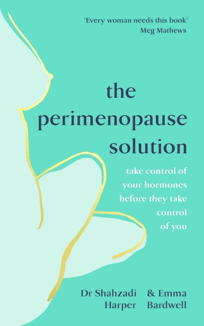 Cover for Dr Shahzadi Harper · The Perimenopause Solution: Take control of your hormones before they take control of you (Paperback Book) (2021)