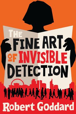 Cover for Robert Goddard · The Fine Art of Invisible Detection (Paperback Bog)