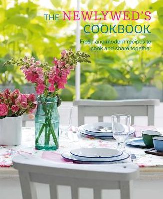 Cover for Small, Ryland Peters &amp; · The Newlywed's Cookbook: Fresh and Modern Recipes to Cook and Share Together (Hardcover Book) (2019)