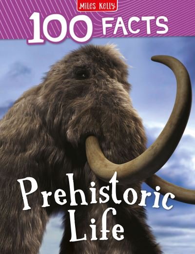 Cover for 100 Facts Prehistoric Life (Bog)