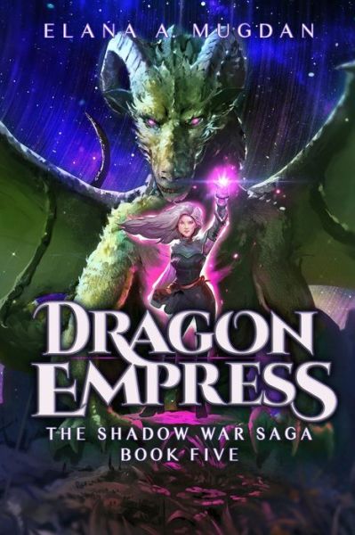 Cover for Elana a Mugdan · Dragon Empress - Shadow War Saga (Paperback Book) (2022)