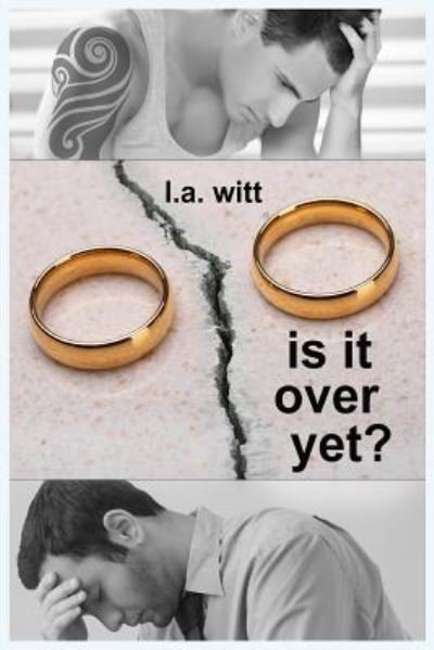 Cover for L a Witt · Is It Over Yet? (Paperback Book) (2019)