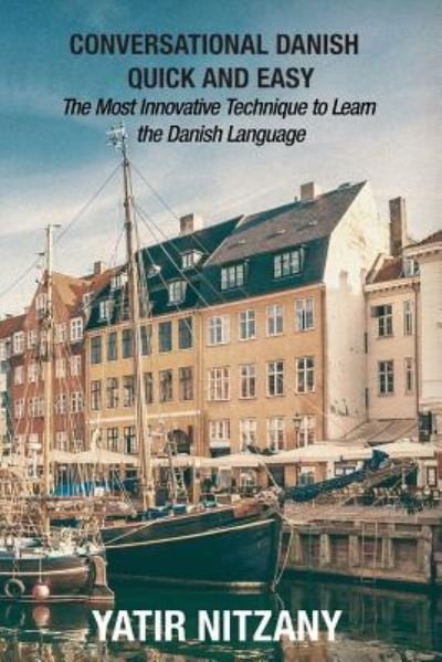 Cover for Yatir Nitzany · Conversational Danish Quick and Easy (Pocketbok) (2019)