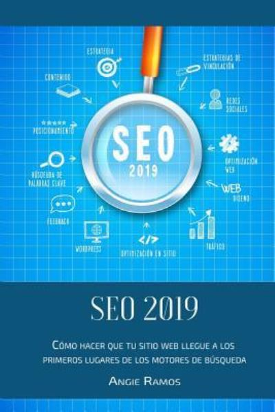 Seo 2019 - Angie Ramos - Kirjat - Independently Published - 9781796230642 - tiistai 5. helmikuuta 2019