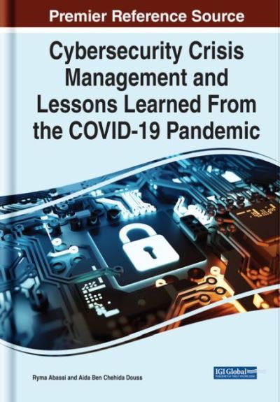 Cover for Abassi   Douss · Cybersecurity Crisis Management and Lessons Learned From the COVID-19 Pandemic (Hardcover Book) (2022)