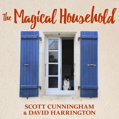 Cover for Scott Cunningham · The Magical Household Lib/E (CD) (2016)