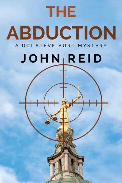 Cover for John Reid · The Abduction - A DCI Steve Burt Murder Mystery (Paperback Book) (2022)